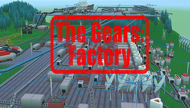 Buy The Gears: Factory