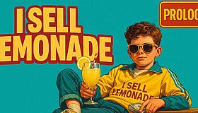 I Sell Lemonade: Prologue