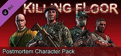 Killing Floor: PostMortem Character Pack DLC