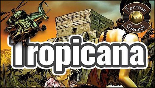 Fantasy Grounds - Tropicana Campaign Setting (Savage Worlds)