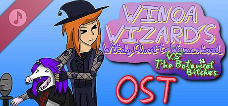 Winoa Wizard's Witchy quest to womanhood VS the botanical bitches Soundtrack DLC