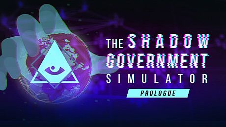 The Shadow Government Simulator: Prologue Game