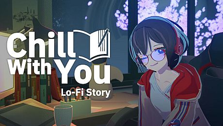 Chill with You : Lo-Fi Story Game