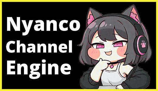 Nyanco Channel Engine