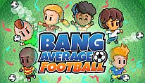 Comprar Bang Average Football para PC