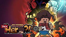 Holy Potatoes! I'm A Hero?!