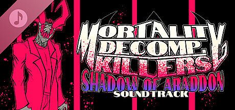 MORTALITY DECOMP. KILLERS: SHADOW OF ABADDON Soundtrack DLC