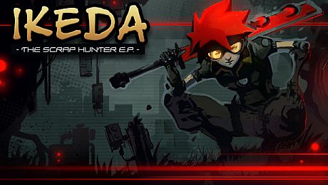 Ikeda : The Scrap Hunter E.P. Game