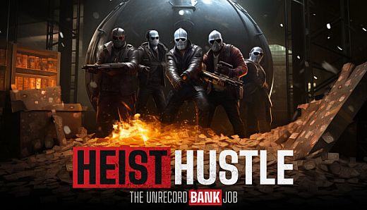 Heist Hustle: The Bank Job
