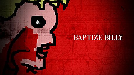Baptize Billy Game