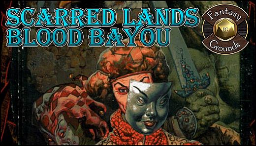 Fantasy Grounds - Scarred Lands: Blood Bayou (PFRPG)