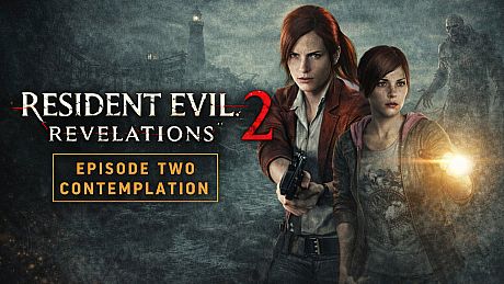 Resident Evil: Revelations 2 - Episode Two: Contemplation