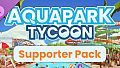 Aquapark Tycoon - Supporter Pack
