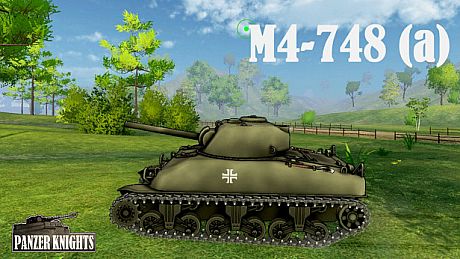 Panzer Knights - M4 748(a) DLC