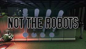 Not The Robots