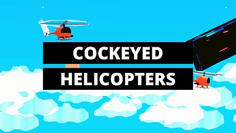 COCKEYED HELICOPTERS Game