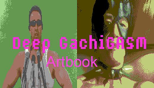 Deep GachiGASM - Artbook