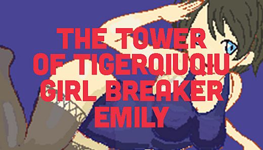 The Tower Of TigerQiuQiu Girl Breaker Emily