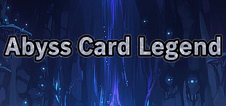 Abyss Card Legend Game