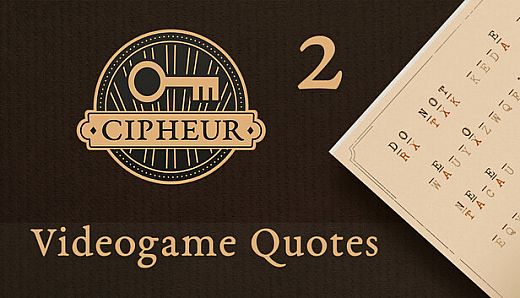 Cipheur - Videogame Quotes 2