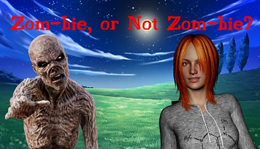 Zom-bie, or Not Zom-bie
