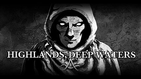 Highlands, Deep Waters Game