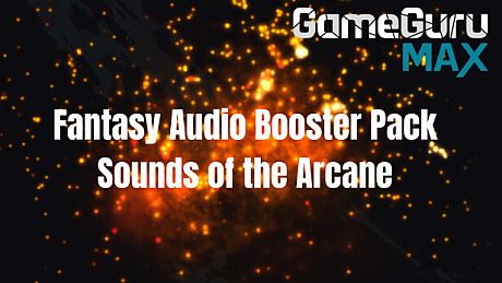 GameGuru MAX Fantasy Audio Booster Pack - The Sounds of the Arcane DLC