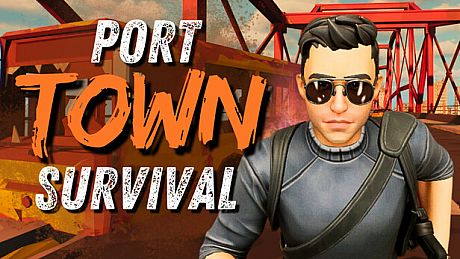 Port Town: Survival Game
