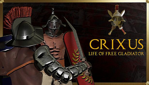 Buy CRIXUS: Life of free Gladiator