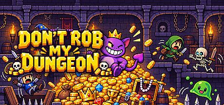 Don't Rob My Dungeon