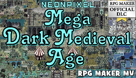 RPG Maker MV - NEONPIXEL - Mega Dark Medieval Age