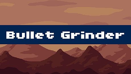 Bullet Grinder Game