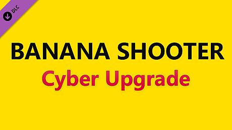Banana Shooter - Cyber Upgrade DLC