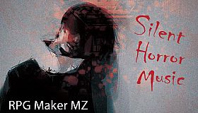 RPG Maker MZ - Silent Horror Music