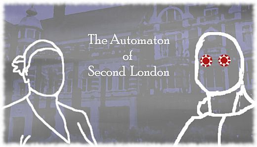 The Automaton of Second London