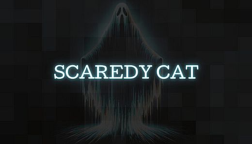 Scaredy Cat