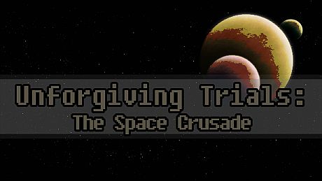 Unforgiving Trials: The Space Crusade Game