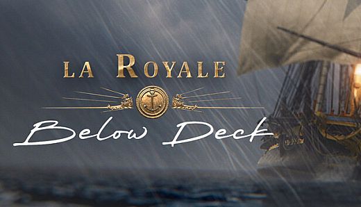 La Royale : Below Deck