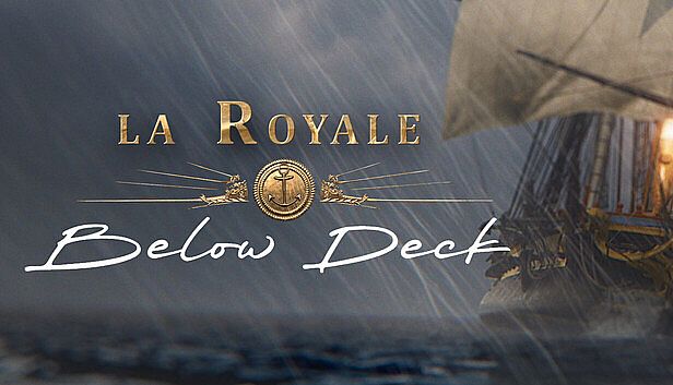 Buy La Royale : Below Deck