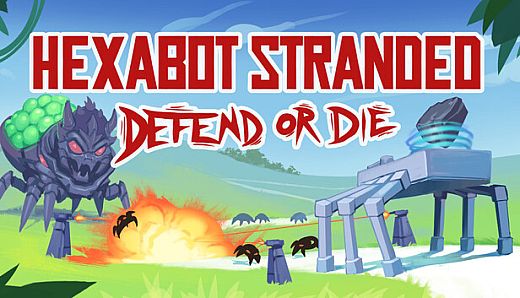 Hexabot Stranded: Defend Or Die