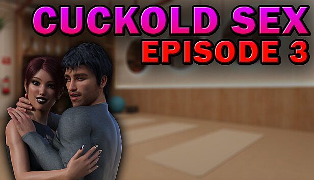 Buy Cuckold Sex - Episode 3