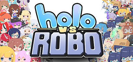 Holo vs Robo Game