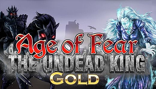 Age of Fear: The Undead King GOLD
