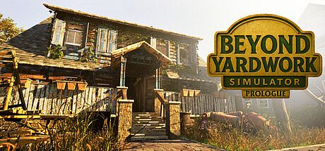 Beyond Yardwork Simulator Prologue Game