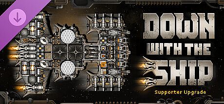 Down with the Ship - Supporter Upgrade
