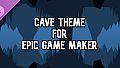 Cave Theme for Epic Game Maker