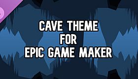 Cave Theme for Epic Game Maker