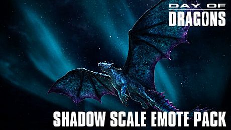 Day of Dragons - Shadow Scale Emote Pack DLC
