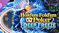 Hold'em Fold'em Poker - Deep Freeze