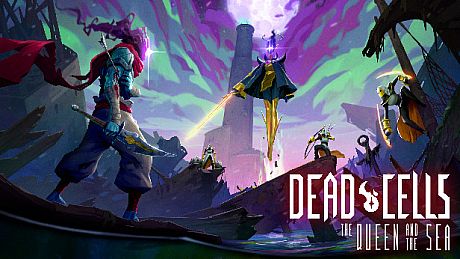Dead Cells: The Queen and the Sea DLC